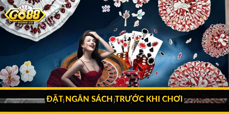 Đặt ngân sách trước khi chơi