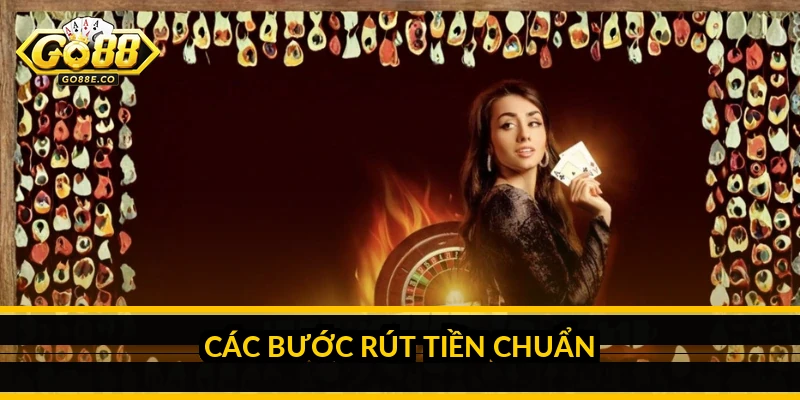 Các bước rút tiền chuẩn