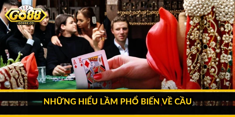 Những hiểu lầm phổ biến về cầu